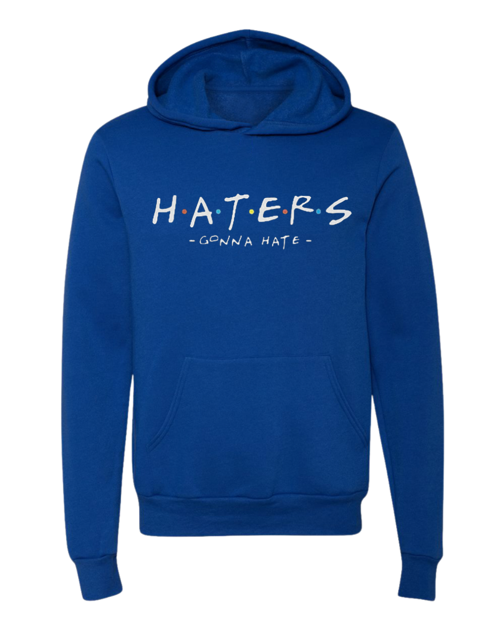haters gon hate hoodie
