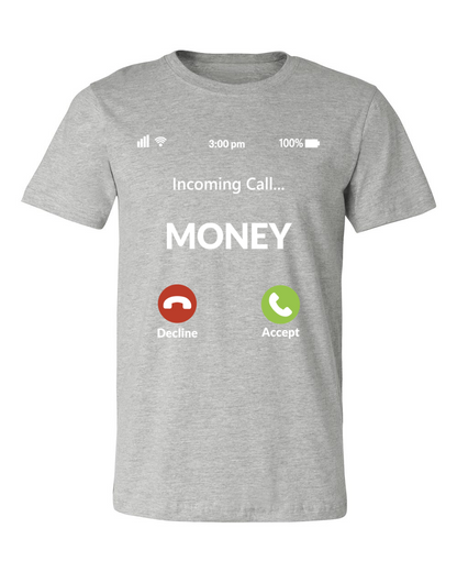 Money Calling T-Shirt